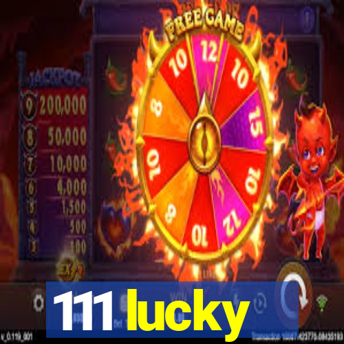 111 lucky